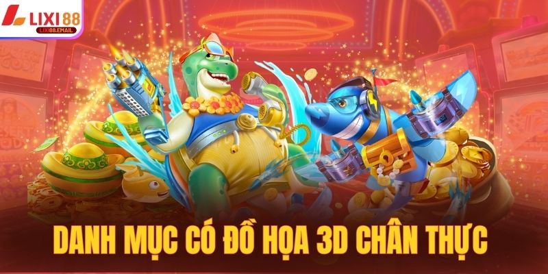 Danh mục có đồ họa 3D chân thực 
