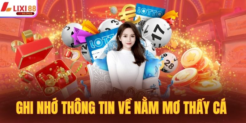 Ghi nhớ thông tin quan trọng về nằm mơ thấy cá 