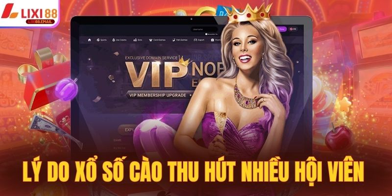 Lý do xổ số cào thu hút nhiều hội viên 