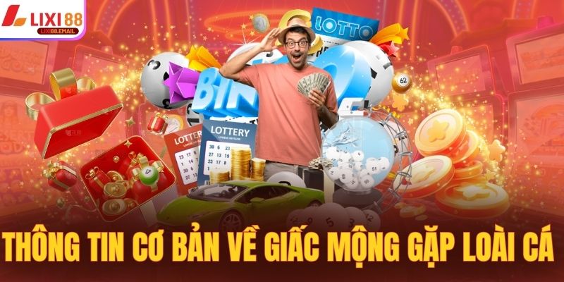 Thông tin cơ bản về giấc mộng gặp loài cá 